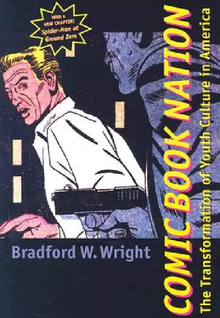 Buy Comic Book Nation (English, Bradford W. Wright) Online at Best Price - BookBajar