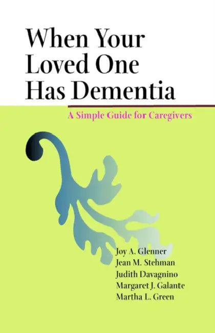 Buy When Your Loved One Has Dementia (English, Joy A. Glenner | Jean M. Stehman | Judith Davagnino) Online at Best Price - BookBajar
