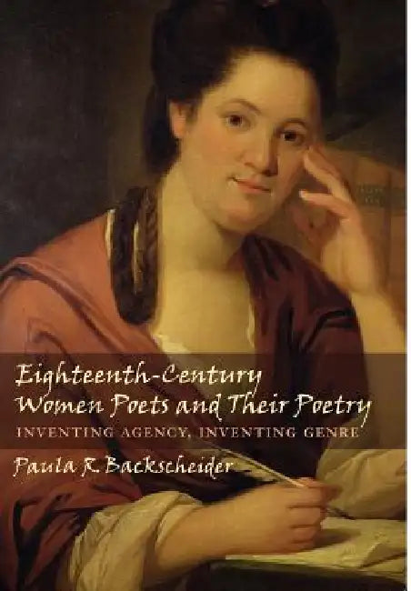 Buy Eighteenth-Century Women Poets and Their Poetry (English, Paula R. Backscheider) Online at Best Price - BookBajar