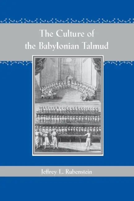 Buy The Culture of the Babylonian Talmud (Revised) (English, Jeffrey L. Rubenstein) Online at Best Price - BookBajar