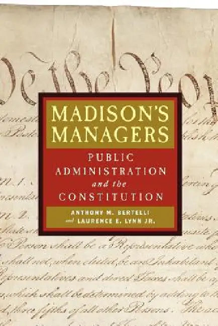 Buy Madison's Managers (English, Anthony Michael Bertelli | Laurence E. Lynn) Online at Best Price - BookBajar