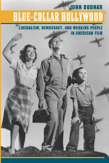 Buy Blue-Collar Hollywood (English, John Bodnar) Online at Best Price - BookBajar