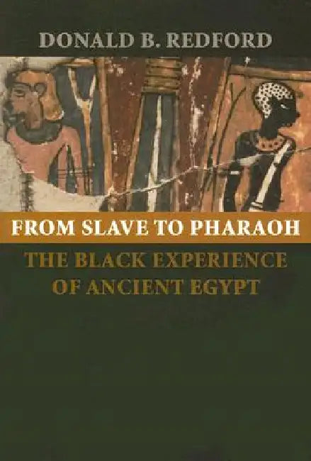 Buy From Slave to Pharaoh (English, Donald B. Redford) Online at Best Price - BookBajar