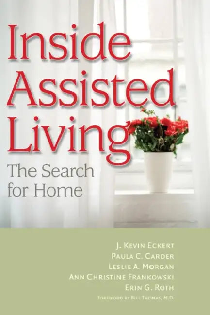 Buy Inside Assisted Living (English, J. Kevin Eckert | Paula C. Carder | Leslie A. Morgan) Online at Best Price - BookBajar
