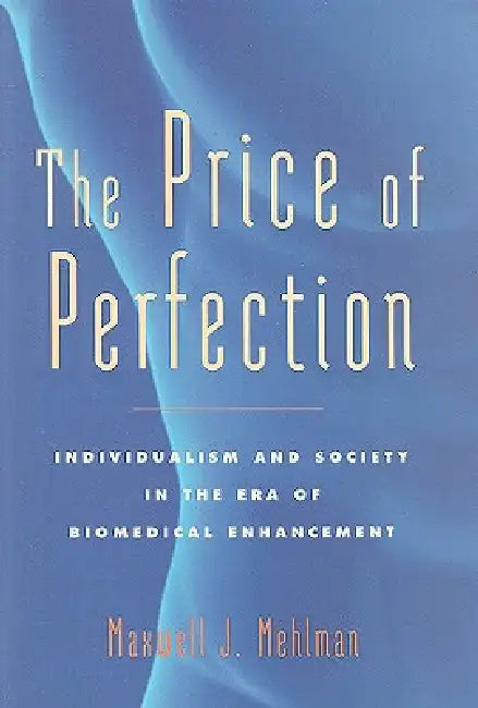 Buy The Price of Perfection (English, Maxwell J. Mehlman) Online at Best Price - BookBajar