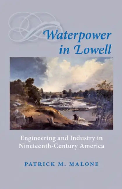 Buy Waterpower in Lowell (English, Patrick M. Malone) Online at Best Price - BookBajar