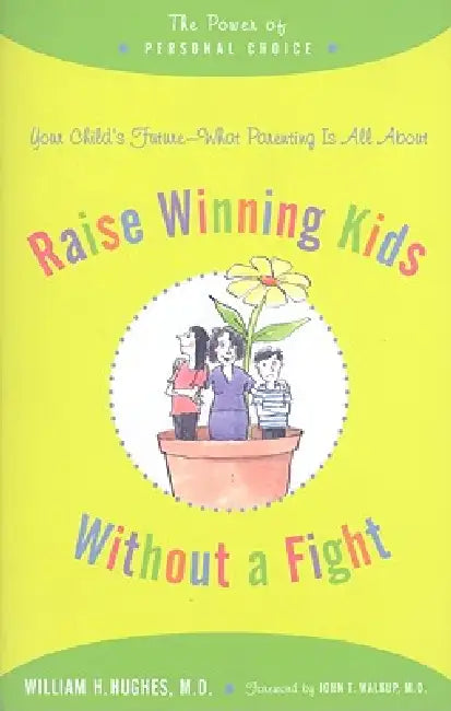 Buy Raise Winning Kids Without a Fight (English, William H. Hughes | John T. Walkup) Online at Best Price - BookBajar