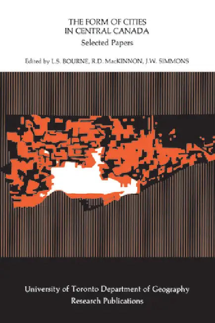 Buy The Form of Cities in Central Canada (English, Larry Bourne | Ross MacKinnon | James Simmons) Online at Best Price - BookBajar