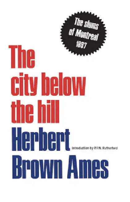Buy The City Below the Hill (English, Herbert Brown Ames | Paul Rutherford) Online at Best Price - BookBajar