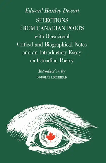 Buy Selections from Canadian Poets (English, Edward Dewart | Douglas Lochhead) Online at Best Price - BookBajar