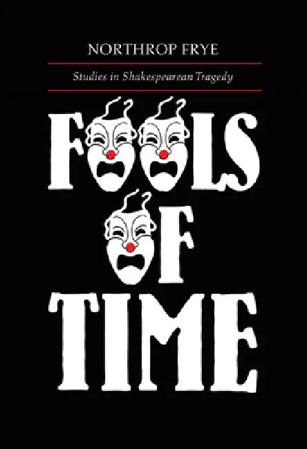 Buy Fools of Time (English, Northrop Frye) Online at Best Price - BookBajar