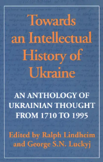Buy Towards an Intellectual History of Ukraine (English, Ralph Lindheim | George Luckyj) Online at Best Price - BookBajar