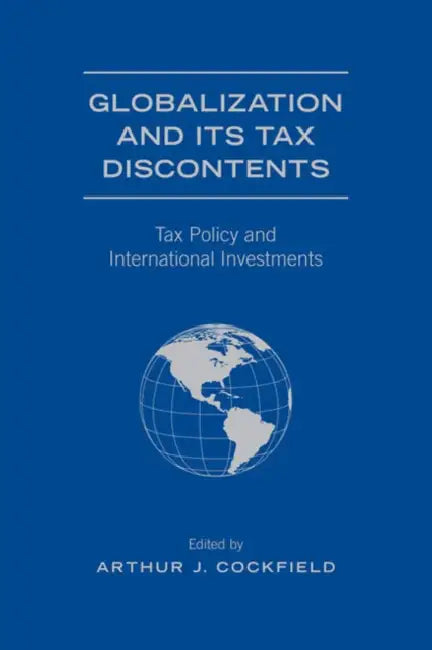 Buy Globalization and Its Tax Discontents (English, Arthur J. Cockfield) Online at Best Price - BookBajar