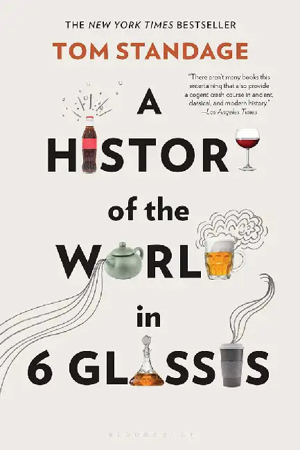 Buy A History of the World in 6 Glasses (English, Tom Standage) Online at Best Price - BookBajar