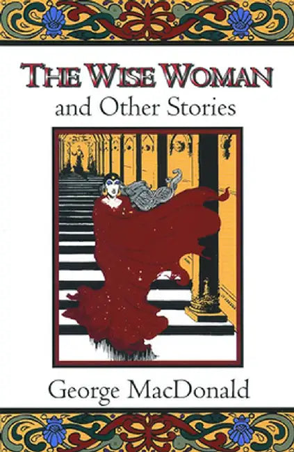 The Wise Woman and Other Stories (English, George MacDonald) - Image 1 - BookBajar