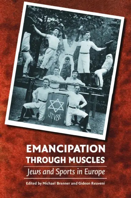 Buy Emancipation Through Muscles (English, Michael Brenner | Gideon Reuveni) Online at Best Price - BookBajar
