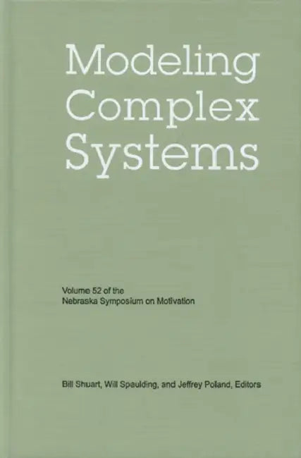 Buy Modeling Complex Systems (English, Nebraska Symposium | Bill Shuart | Will Spaulding) Online at Best Price - BookBajar