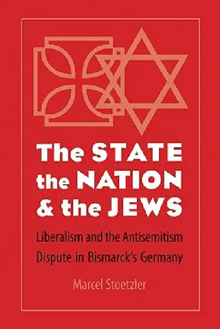 Buy The State, the Nation, and the Jews (English, Marcel Stoetzler) Online at Best Price - BookBajar