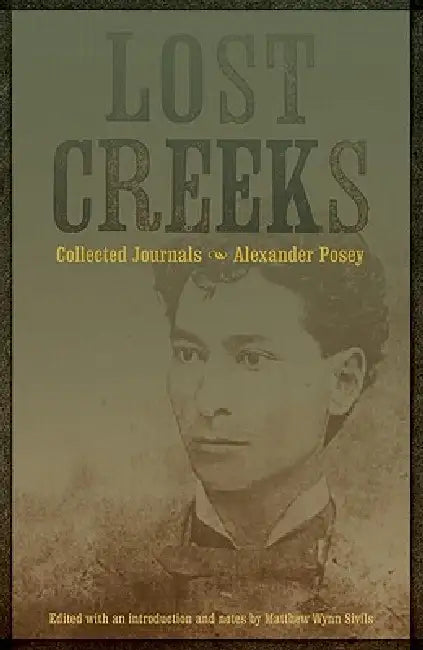 Buy Lost Creeks (English, Alexander Posey | Matthew Wynn Sivils | Matthew Wynn Sivils) Online at Best Price - BookBajar