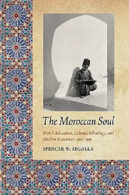 Buy The Moroccan Soul (English, Spencer D. Segalla) Online at Best Price - BookBajar