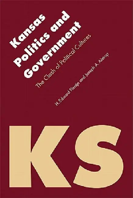 Buy Kansas Politics and Government (English, H. Edward Flentje | Joseph Aistrup) Online at Best Price - BookBajar