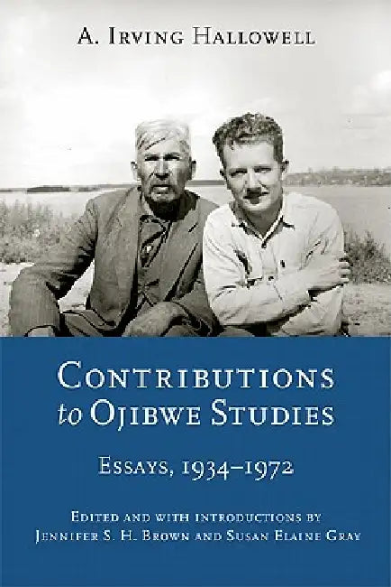 Buy Contributions to Ojibwe Studies (English, A. Irving Hallowell | Jennifer S. H. Brown | Susan Elaine Gray) Online at Best Price - BookBajar