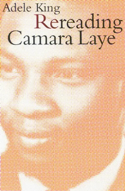 Buy Rereading Camara Laye (English, Adele King) Online at Best Price - BookBajar
