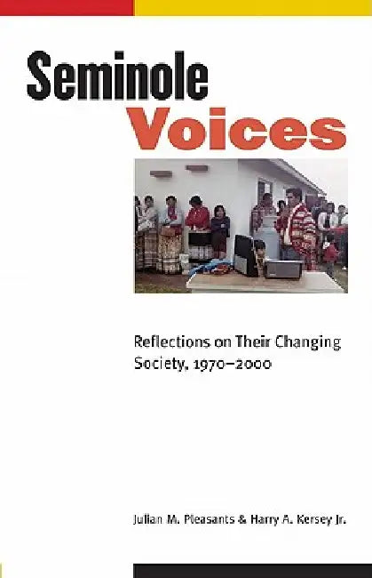 Buy Seminole Voices (English, Julian M. Pleasants | Jr. Kersey Harry A.) Online at Best Price - BookBajar