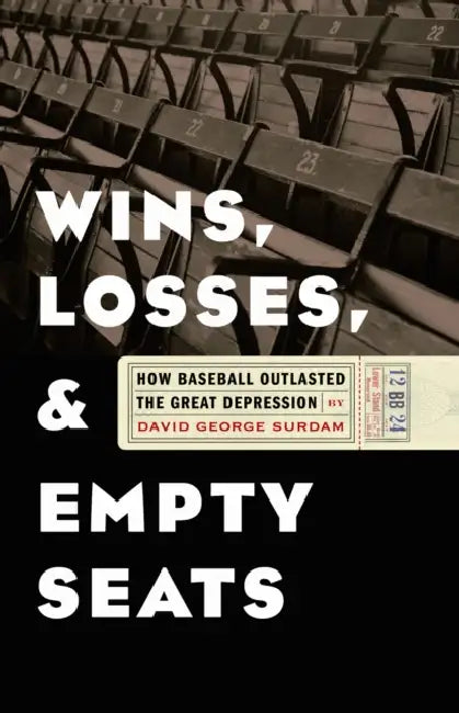 Buy Wins, Losses, and Empty Seats (English, David George Surdam) Online at Best Price - BookBajar