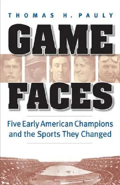 Buy Game Faces (English, Thomas H. Pauly) Online at Best Price - BookBajar