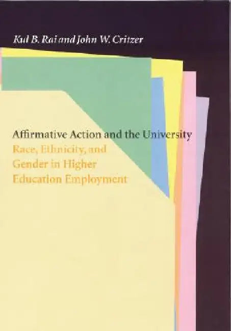 Buy Affirmative Action and the University (English, Kul B. Rai | John W. Critzer) Online at Best Price - BookBajar