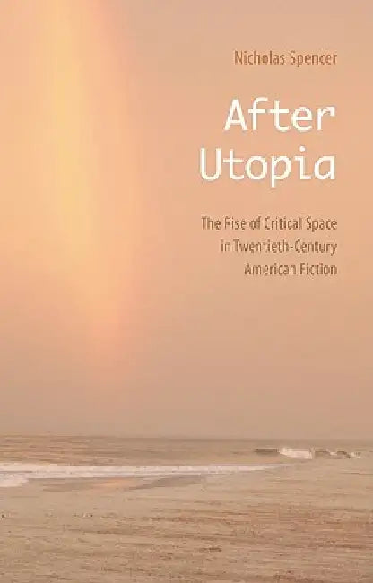 Buy After Utopia (English, Nicholas Spencer) Online at Best Price - BookBajar