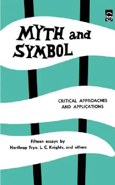 Buy Myth and Symbol (English, Northrop Frye | Bernice Slote) Online at Best Price - BookBajar
