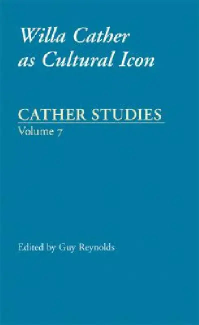 Buy Willa Cather as Cultural Icon (English, Cather Studies | Guy J. Reynolds) Online at Best Price - BookBajar