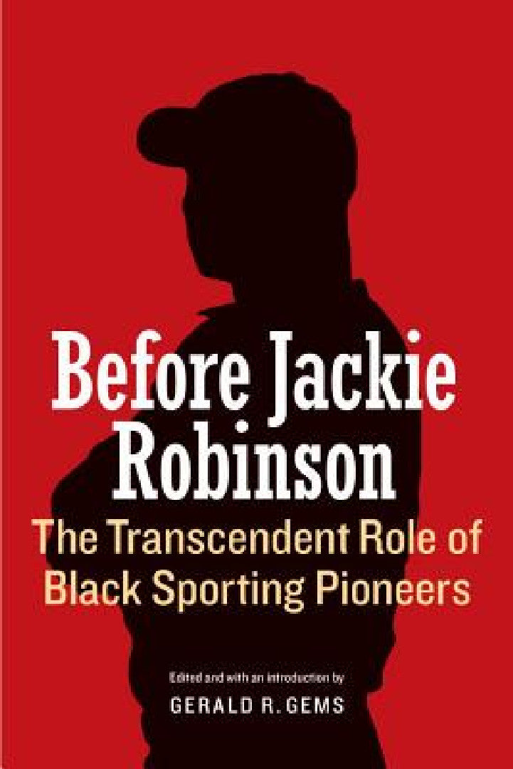 Buy Before Jackie Robinson (English, Gerald R. Gems) Online at Best Price - BookBajar