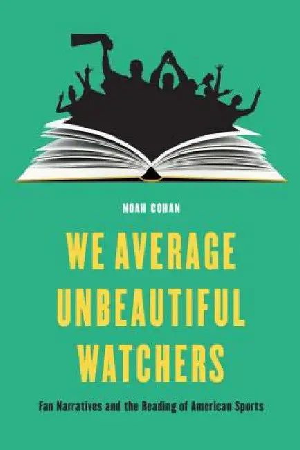 Buy We Average Unbeautiful Watchers (English, Noah Cohan) Online at Best Price - BookBajar