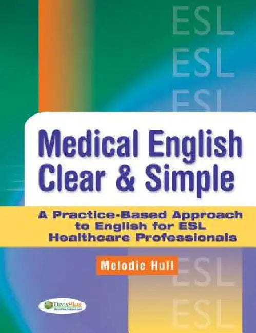 Buy Medical English Clear & Simple (English, Melodie Hull) Online at Best Price - BookBajar