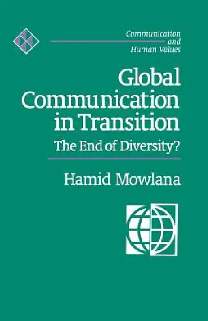 Buy Global Communication in Transition (English, Hamid Mowlana) Online at Best Price - BookBajar