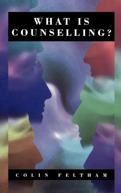 Buy What Is Counselling? (English, Colin Feltham) Online at Best Price - BookBajar