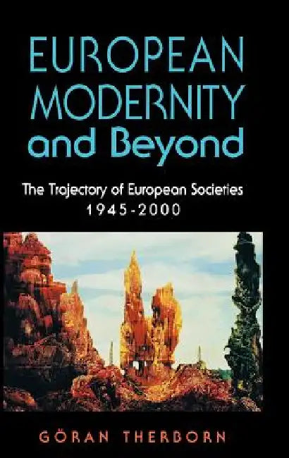 Buy European Modernity and Beyond (English, Göran Therborn) Online at Best Price - BookBajar