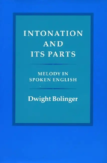 Buy Intonation and Its Parts (English, Dwight Bolinger) Online at Best Price - BookBajar