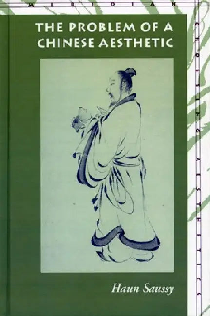 Buy The Problem of a Chinese Aesthetic (English, Haun Saussy) Online at Best Price - BookBajar