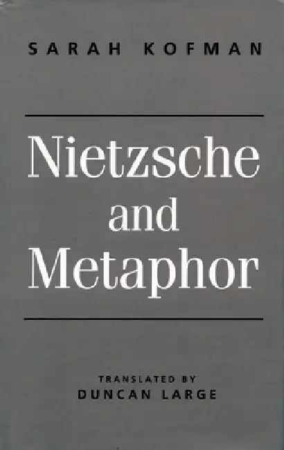 Nietzsche and Metaphor (English, Sarah Kofman | Duncan Large) - Image 1 - BookBajar