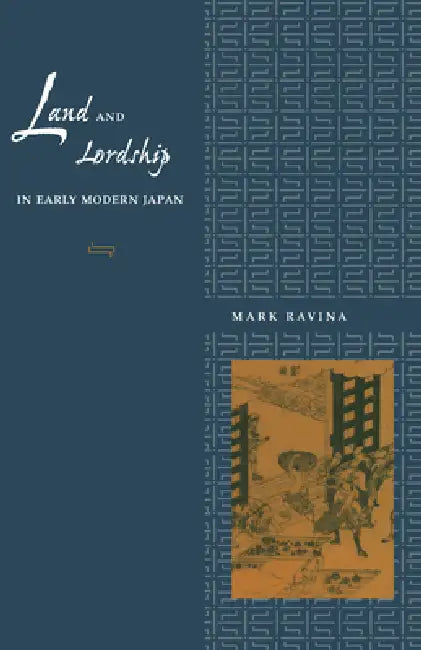 Land and Lordship in Early Modern Japan (English, Mark Ravina) - Image 1 - BookBajar