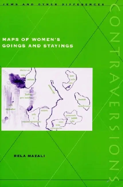 Maps of Women's Goings and Stayings (English, Rela Mazali) - Image 1 - BookBajar
