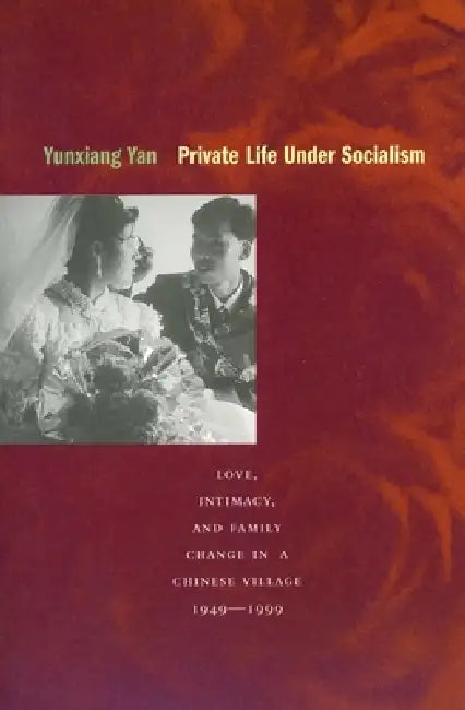 Buy Private Life Under Socialism (English, Yunxiang Yan) Online at Best Price - BookBajar