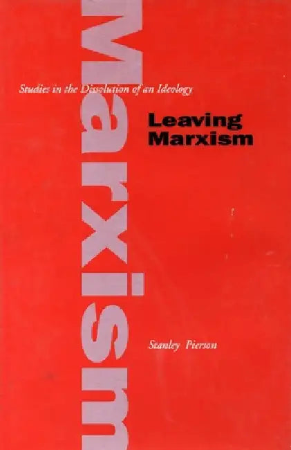 Leaving Marxism (English, Stanley Pierson) - Image 1 - BookBajar