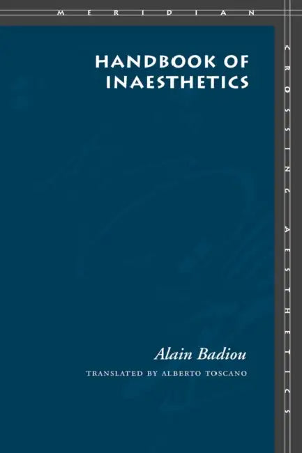 Buy Handbook of Inaesthetics (English, Alain Badiou | Alberto Toscano) Online at Best Price - BookBajar