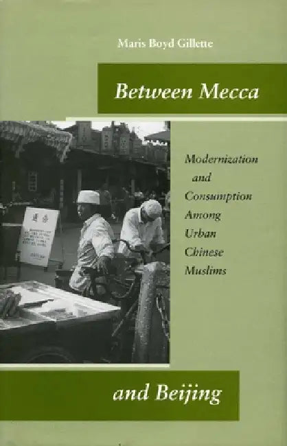Between Mecca and Beijing (English, Maris Boyd Gillette) - Image 1 - BookBajar
