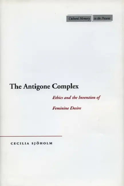 Buy The Antigone Complex (English, Cecilia Sjöholm) Online at Best Price - BookBajar